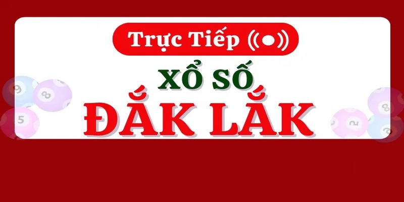 Xổ số Đắk Lắk