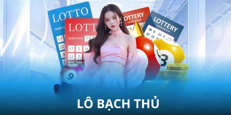 Lô Bạch Thủ 18h30 - Mở Khóa Vận May Của Bạn Hôm Nay