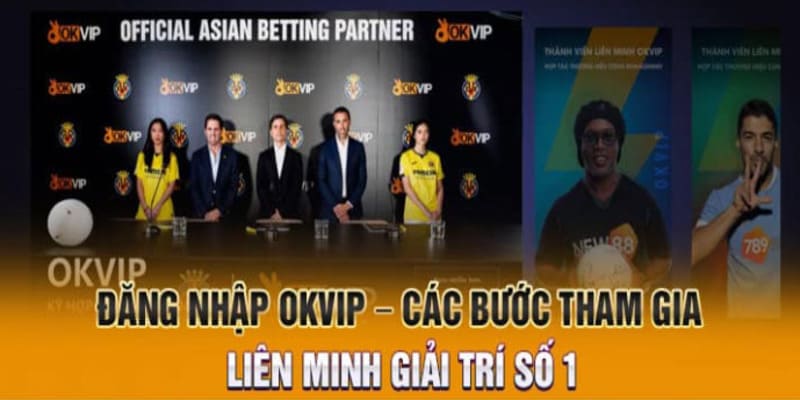 Đăng Nhập Okvip - Tham Gia Cá Cược Săn Thưởng Thả Ga